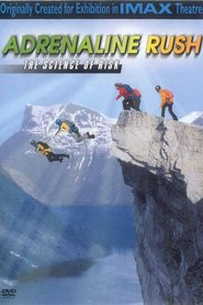 Adrenaline Rush: The Science of Risk is the best movie in Adrian Nicholas filmography.