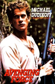 Avenging Force - movie with Michael Dudikoff.