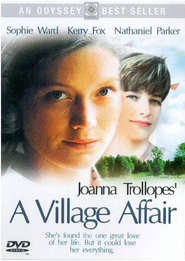 A Village Affair - movie with Kerry Fox.