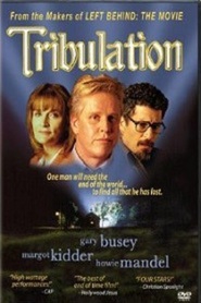 Tribulation - movie with Margot Kidder.