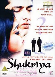 Shukriya: Till Death Do Us Apart - movie with Aaftab Shivdasani.