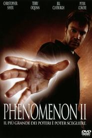 Phenomenon II - movie with Terry O'Quinn.