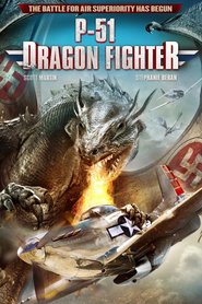 P-51 Dragon Fighter is the best movie in Brandon Davis filmography.