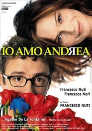 Io amo Andrea - movie with Francesca Neri.