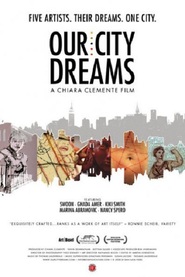 Our City Dreams is the best movie in Marina Abramovic filmography.