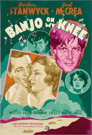 Banjo on My Knee - movie with Barbara Stanwyck.