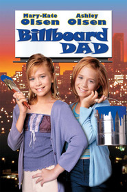Billboard Dad is the best movie in Ashley Olsen filmography.