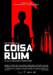 Coisa Ruim - movie with Jose Pinto.