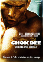 Chok-Dee is the best movie in Florence Vanida Faivre filmography.