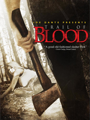 Trail of Blood - movie with Robert Picardo.