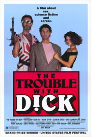The Trouble with Dick - movie with David Clennon.