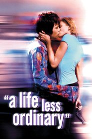 A Life Less Ordinary - movie with Holly Hunter.
