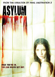 Asylum - movie with Sarah Roemer.