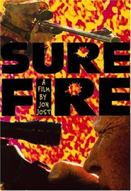 Sure Fire is the best movie in Robert Ernst filmography.