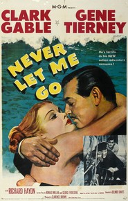 Never Let Me Go - movie with Gene Tierney.