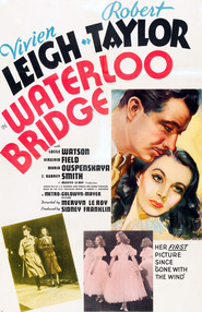 Waterloo Bridge - movie with Virginia Field.