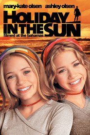 Holiday in the Sun - movie with Mary-Kate Olsen.