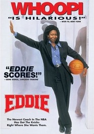 Eddie - movie with Whoopi Goldberg.