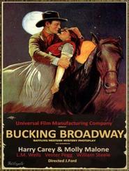 Bucking Broadway - movie with Harry Carey.