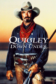 Quigley Down Under - movie with Tom Selleck.