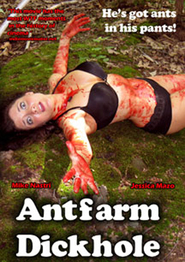Antfarm Dickhole is the best movie in Steve Nebesni filmography.