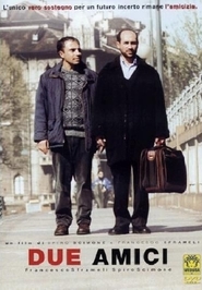 Due amici - movie with Roberto Sitran.