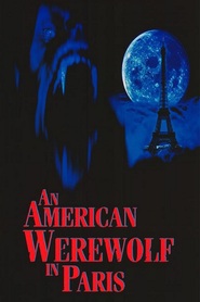 An American Werewolf in Paris - movie with Thierry Lhermitte.