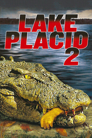 Lake Placid 2 - movie with Justin Urich.