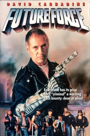 Future Force is the best movie in William Zipp filmography.