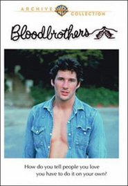 Bloodbrothers - movie with Richard Gere.
