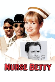 Nurse Betty - movie with Greg Kinnear.
