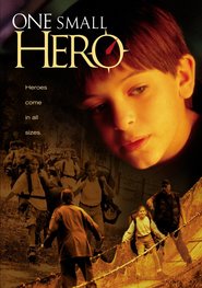 One Small Hero is the best movie in Broc Benedict filmography.