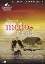 Un mundo menos peor is the best movie in Eduardo Argaranaz filmography.