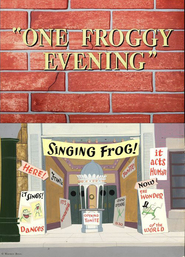 Animation movie One Froggy Evening.
