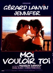 Moi vouloir toi - movie with Gérard Lanvin.