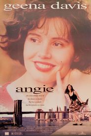 Angie - movie with Geena Davis.