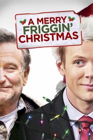 A Merry Friggin' Christmas - movie with Robin Williams.