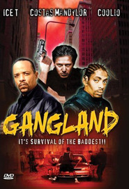 Gangland - movie with Ice-T.