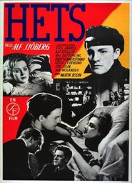 Hets - movie with Alf Kjellin.