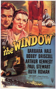 The Window - movie with Bobby Driscoll.