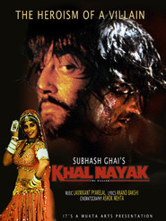 Khal Nayak - movie with Sanjay Dutt.