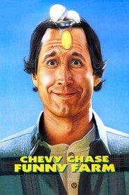 Funny Farm - movie with Chevy Chase.