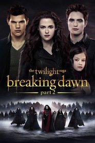 The Twilight Saga: Breaking Dawn - Part 2 - movie with Kristen Stewart.