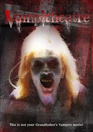 Vampitheatre is the best movie in Stefen Gilliam filmography.
