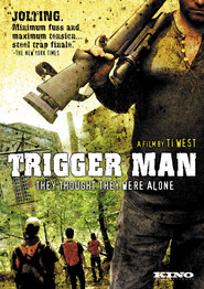 Film Trigger Man.