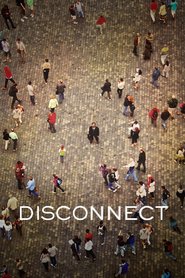Disconnect - movie with Alexander Skarsgard.