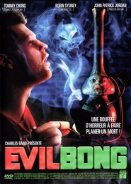 Evil Bong - movie with Tommy Chong.