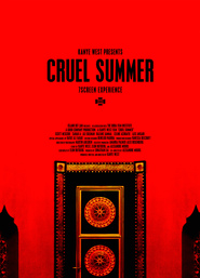 Cruel Summer is the best movie in Kanye West filmography.
