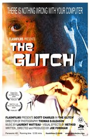 Glitch - movie with Maury Chaykin.