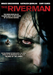 The Riverman is the best movie in Sam Jaeger filmography.